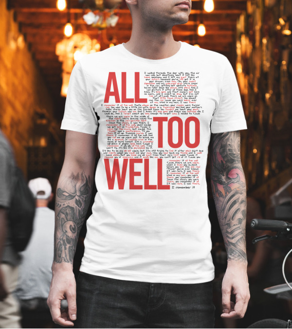 All Too Well Taylor Swift Lyrics Collage T-Shirt All Too Well Taylor Swift Lyrics Collage T-Shirt