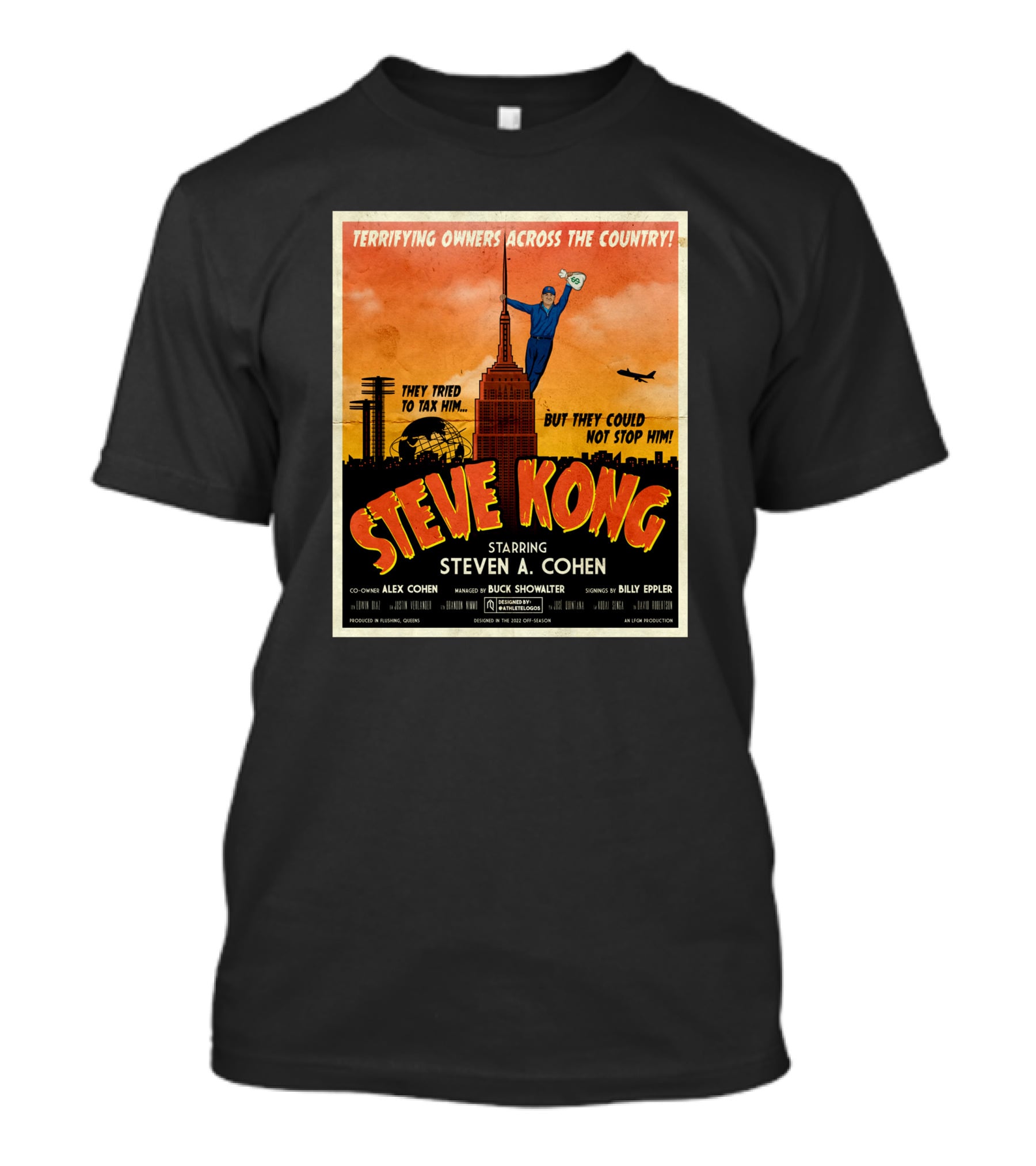 Terrifying Owners Across The Country Steve Kong Starring Steven A. Cohen They Tried To Tax Him But They Could Not Stop Him T-Shirt