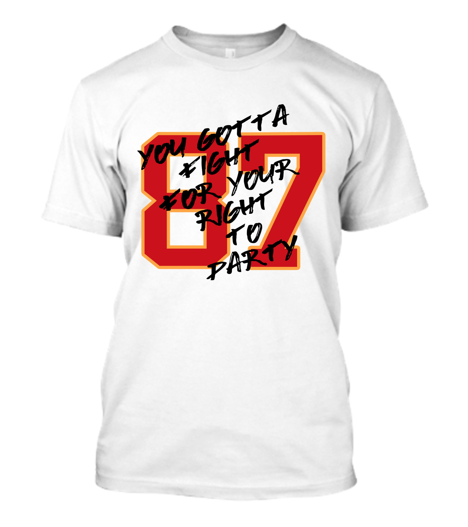 You Gotta Fight For Your Right To Party 87 Kansas City Football Chiefs T-Shirt