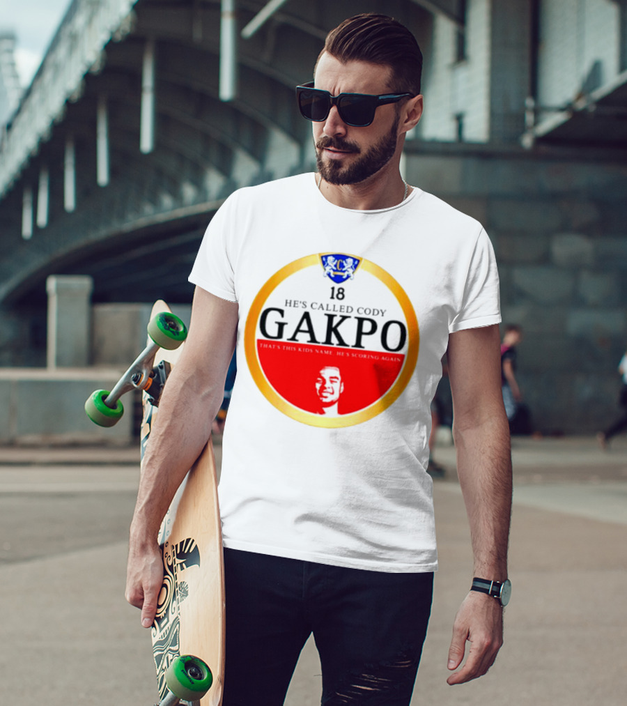 18 He's Called Cody Gakpo That's This Kids Name He's Scoring Again T-Shirt