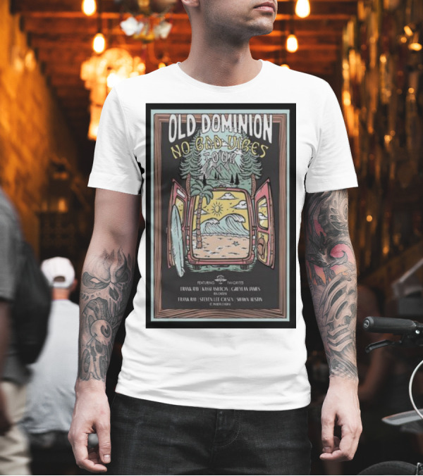 Old Dominion No Bad Vibes Tour Featuring Frank Ray Kassi Ashton Greylan James T-Shirt Old Dominion No Bad Vibes Tour Featuring Frank Ray Kassi Ashton Greylan James T-Shirt