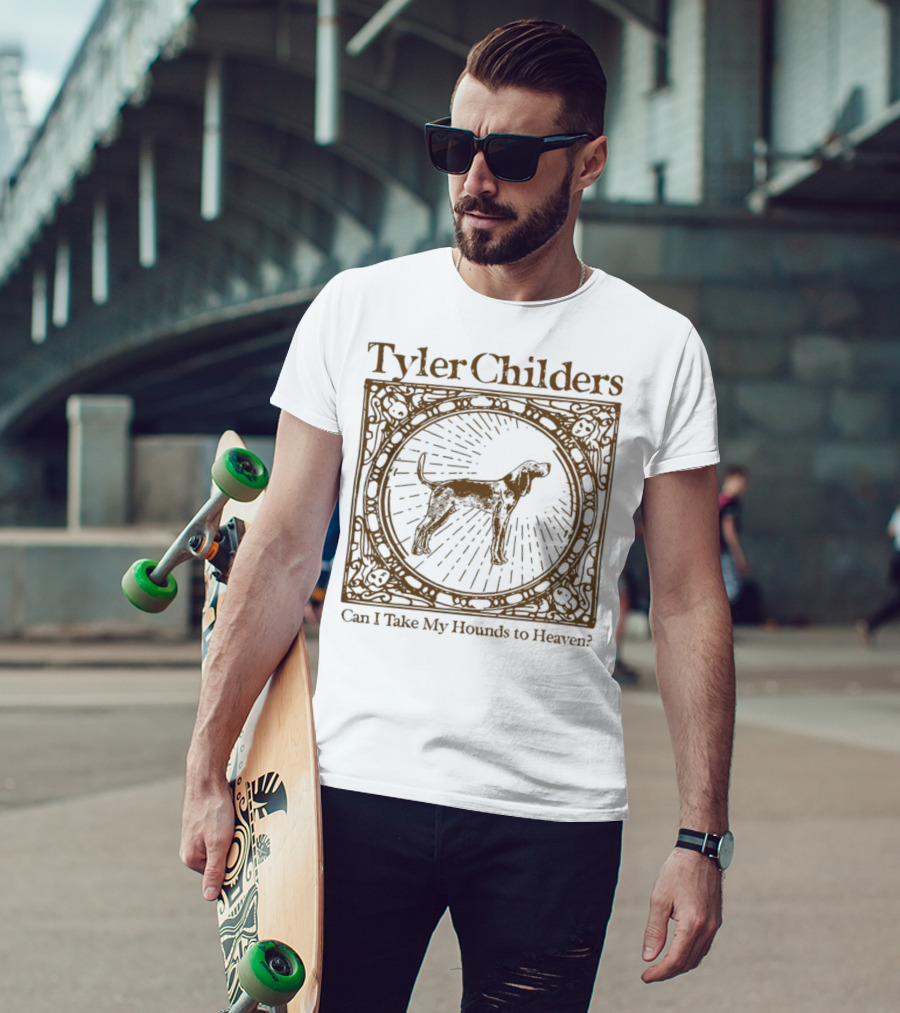 Tyler Childers Can I Take My Hounds To Heaven? T-Shirt