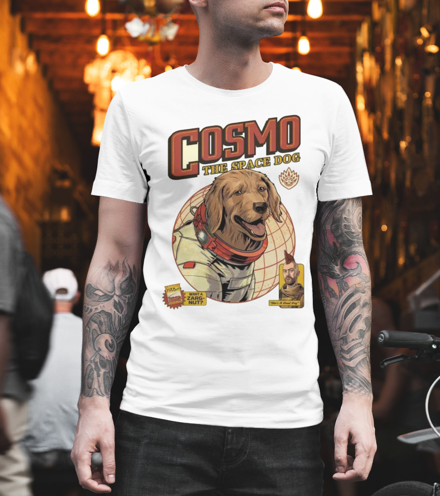 Cosmo The Space Dog Guardians Want a Zargnut She's a Good Dog T-Shirt