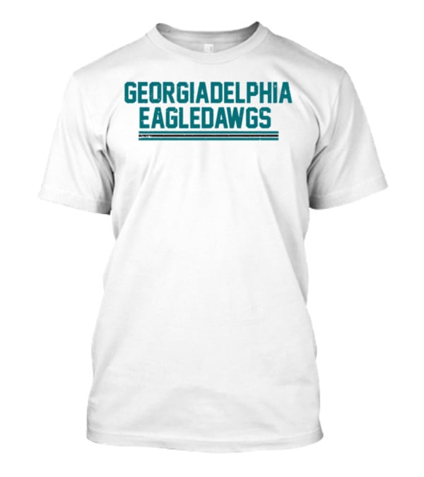 GEORGIADELPHIA EAGLEDAWGS T-Shirt