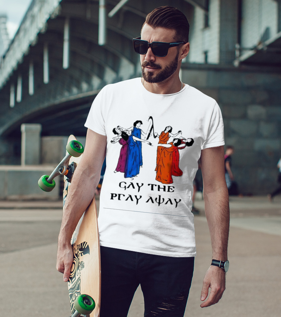 GAY THE PRAY AWAY Rainbow Dancers T-Shirt