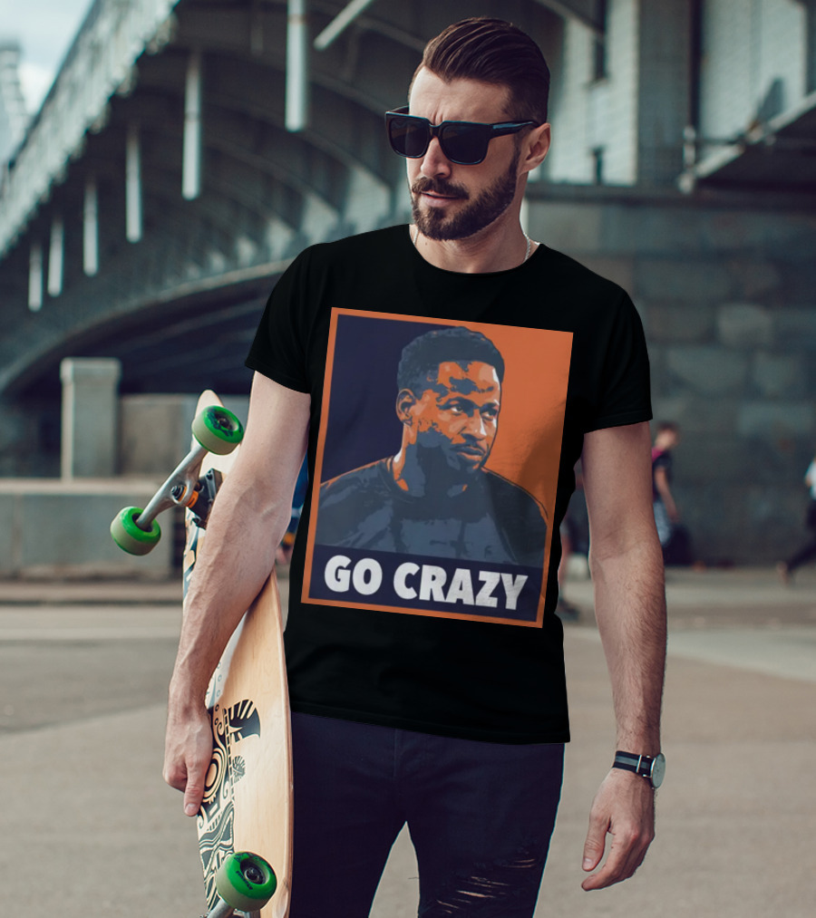 Go Crazy Cw T-Shirt