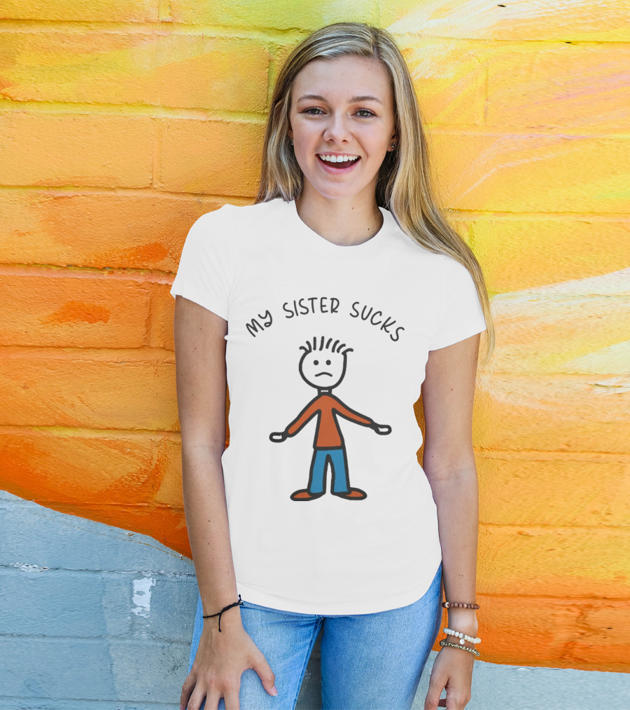 My Sister Sucks Stick Figure Frown T-Shirt