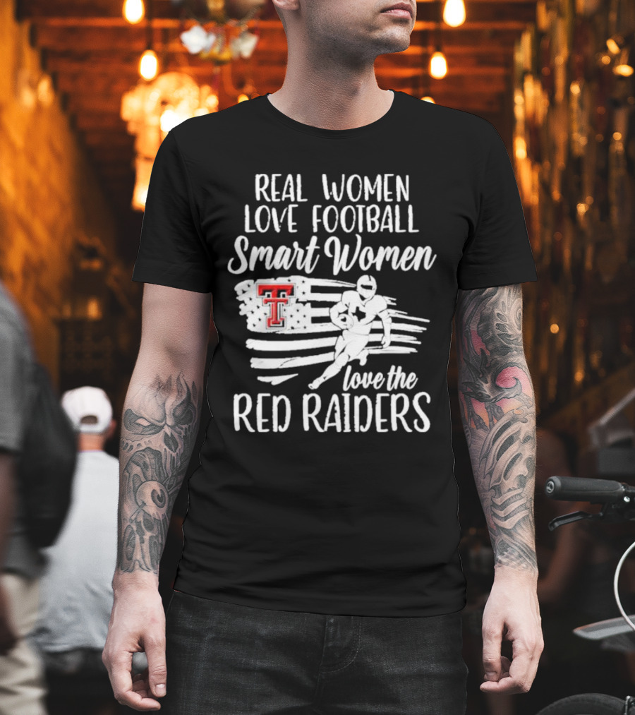 Real Women Love Football Smart Women Love the Red Raiders American Flag Player TT T-Shirt