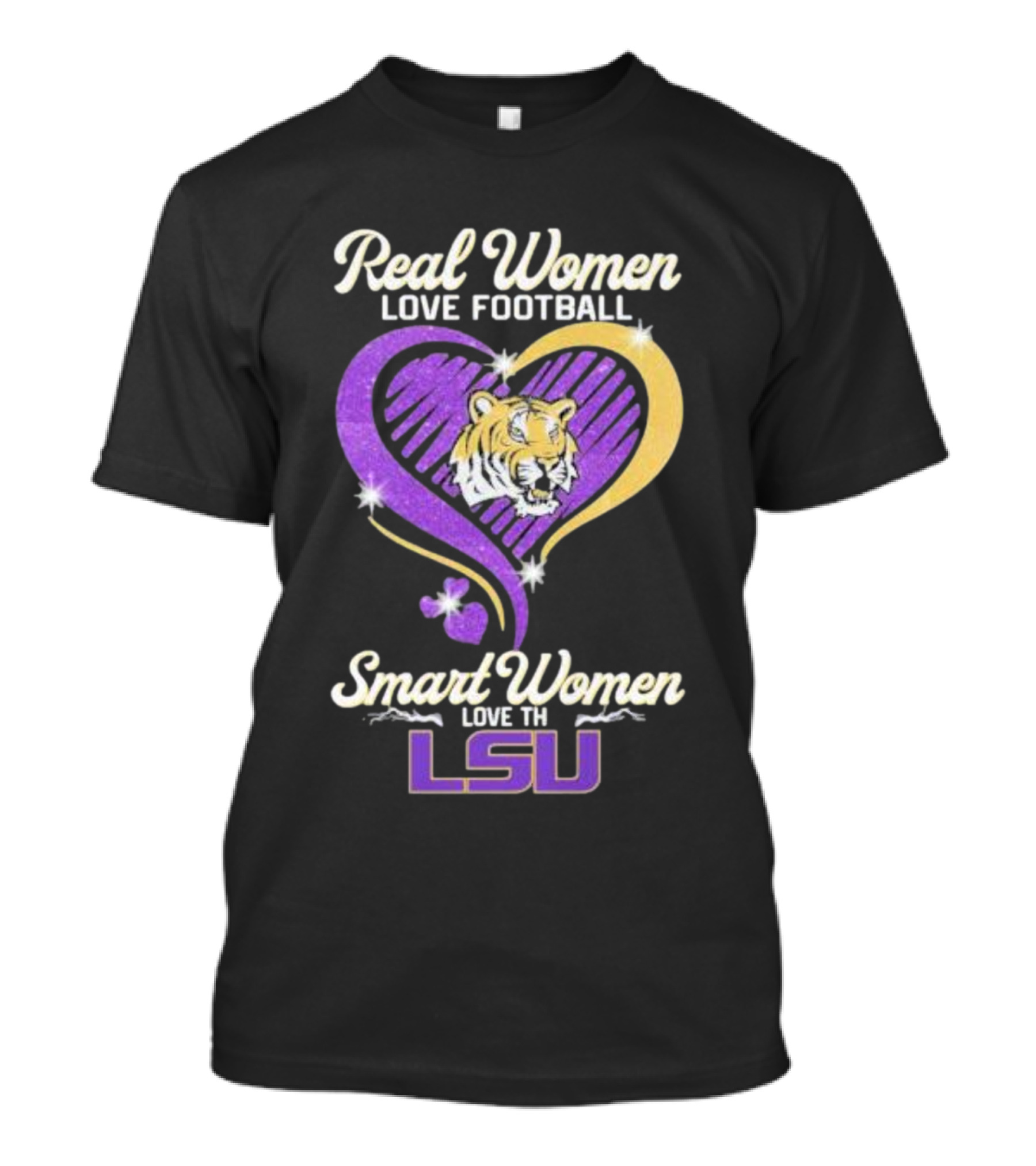 Real Women Love Football Smart Women Love The LSU Tigers Tiger Heart T-Shirt