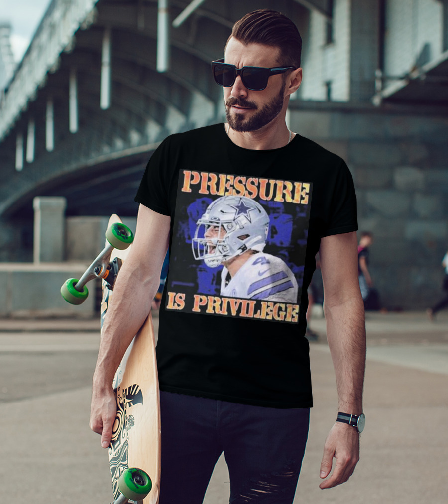 Dallas Cowboys Pressure Is Privilege Dak's Back T-Shirt