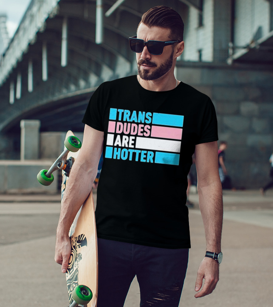 Trans Dudes Are Hotter Rowan Jetté Knox T-Shirt