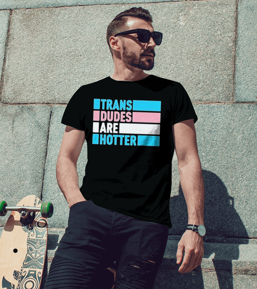 Trans Dudes Are Hotter Rowan Jetté Knox T-Shirt