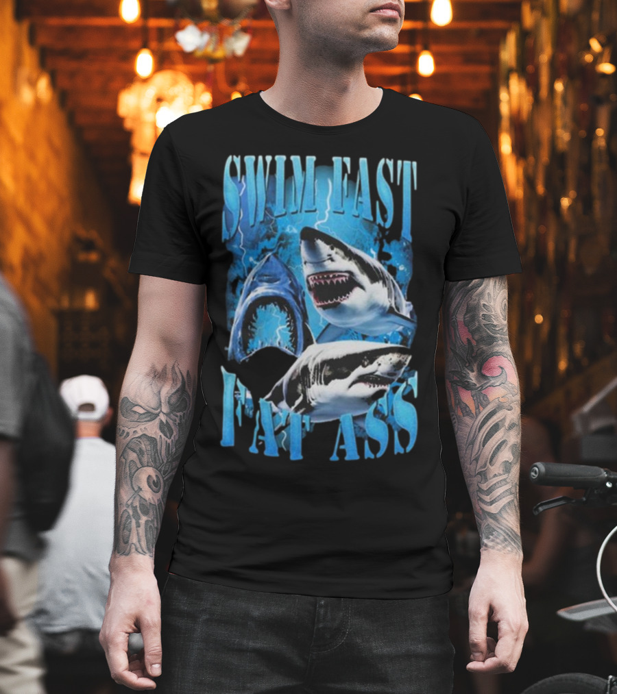 SWIM FAST EAT ASS Sharks Ocean T-Shirt