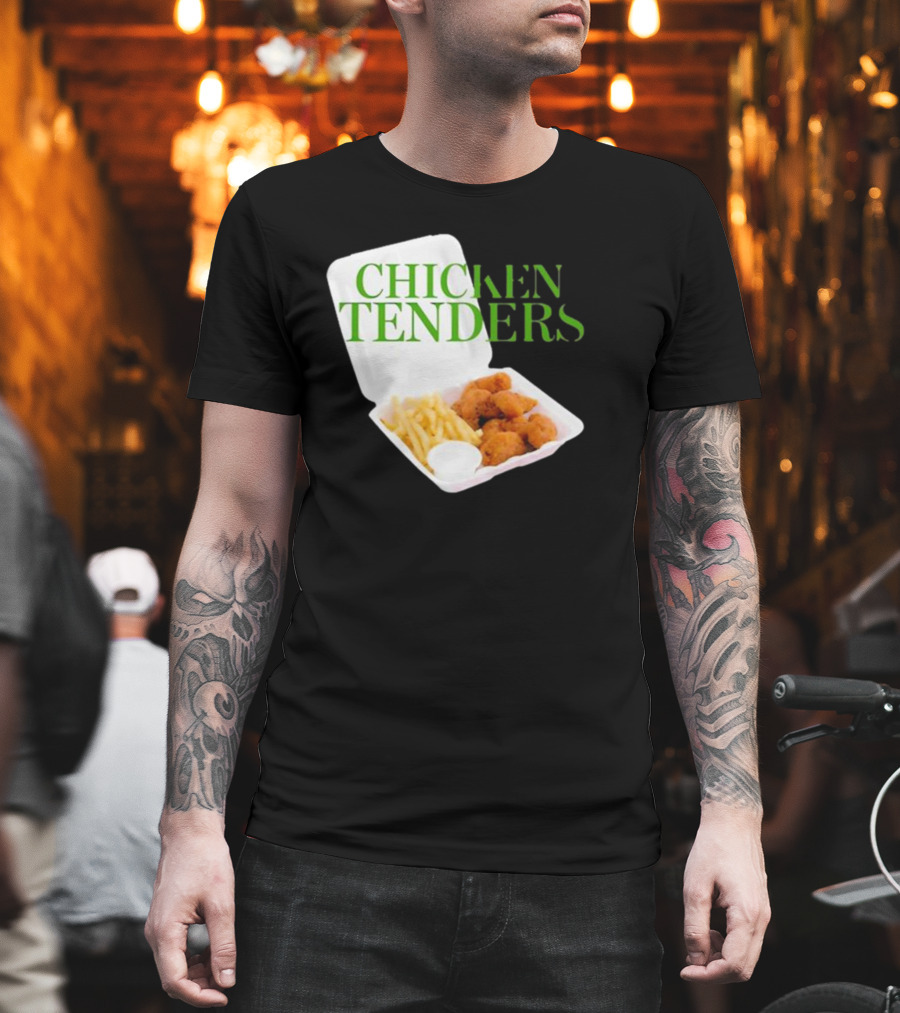 CHICKEN TENDERS Middleclassfancy The Perfect Lunch Exists T-Shirt