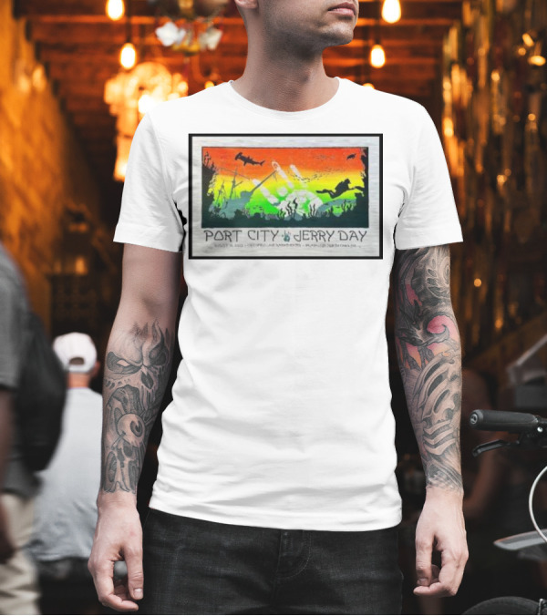 Port City Jerry Day August 29 Greenfield Lake Wilmington North Carolina T-Shirt Port City Jerry Day August 29 Greenfield Lake Wilmington North Carolina T-Shirt