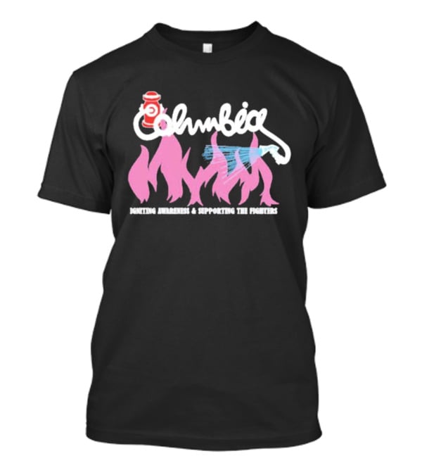 Columbia Igniting Awareness And Supporting The Fighters With Fire Hydrant And Water Hose T-Shirt