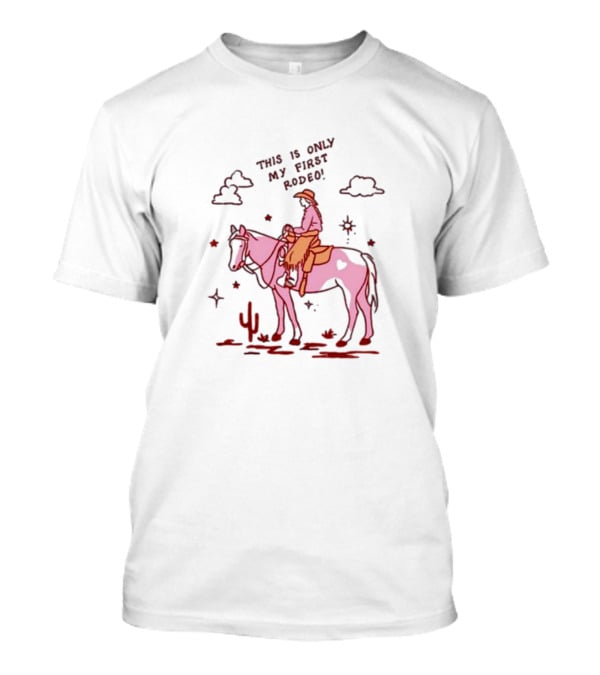This Is Only My First Rodeo Horse Cactus Cloud T-Shirt