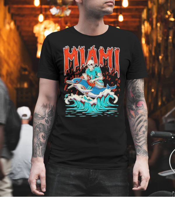 MIAMI Skeleton Riding Dolphin with Football and Flames T-Shirt MIAMI Skeleton Riding Dolphin with Football and Flames T-Shirt