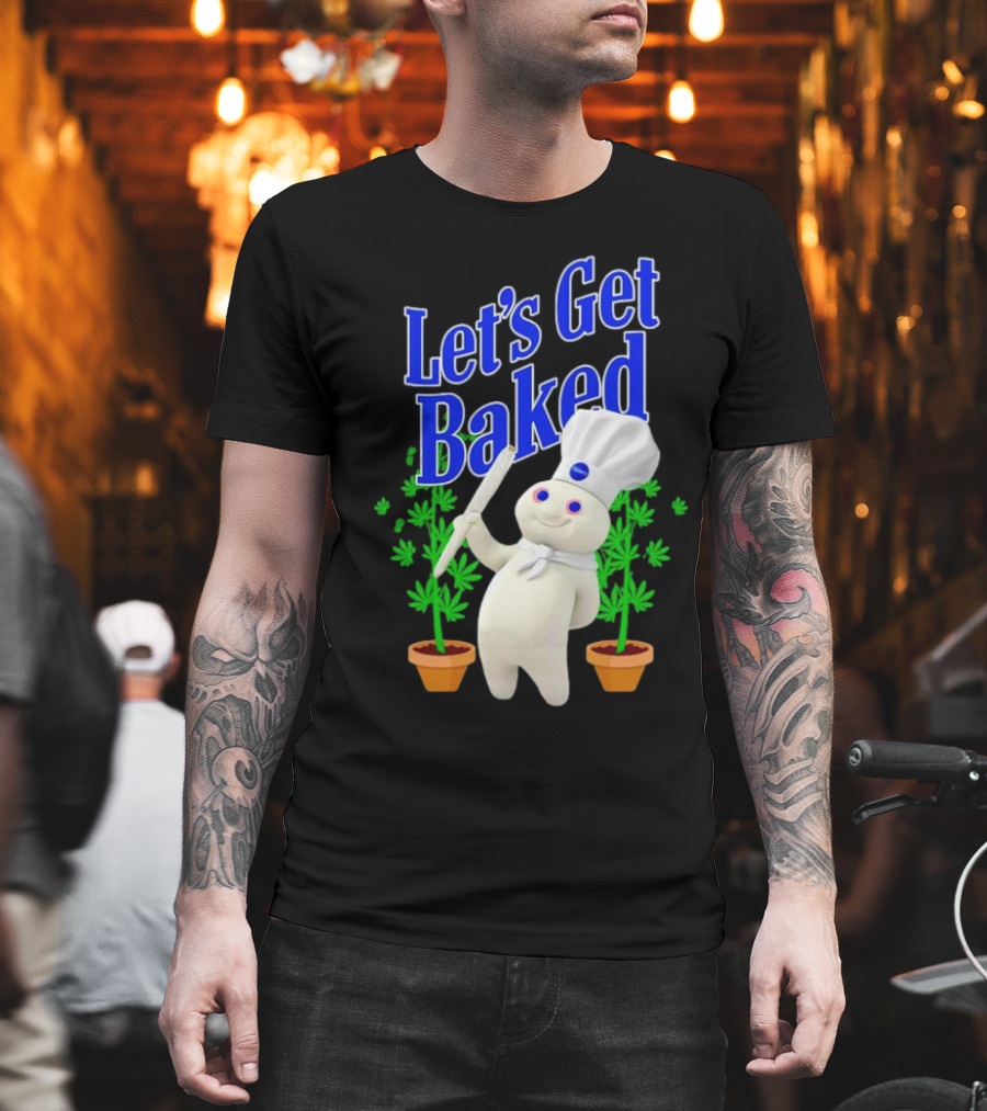 Let's Get Baked Weed Chef Doughboy T-Shirt