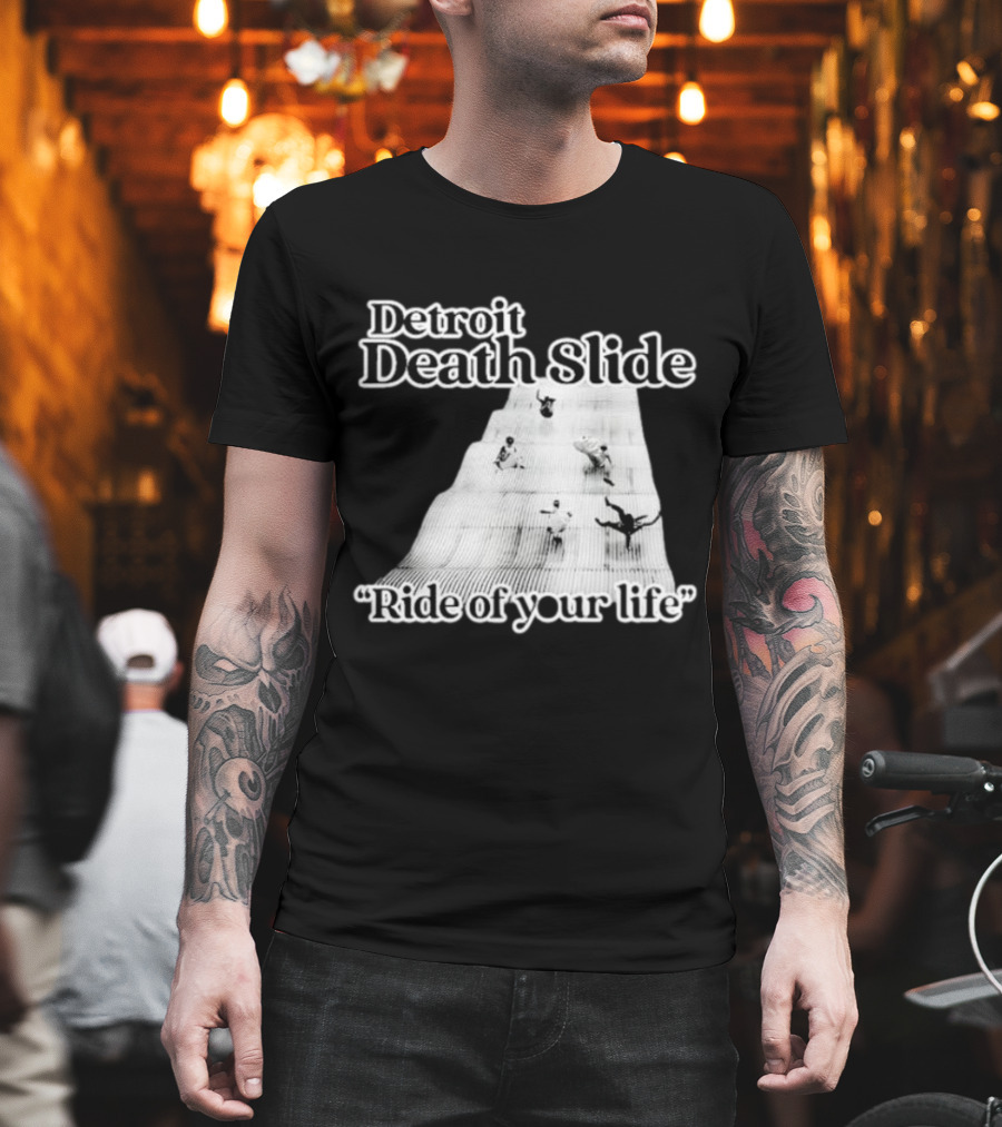 Detroit Death Slide Ride of Your Life T-Shirt