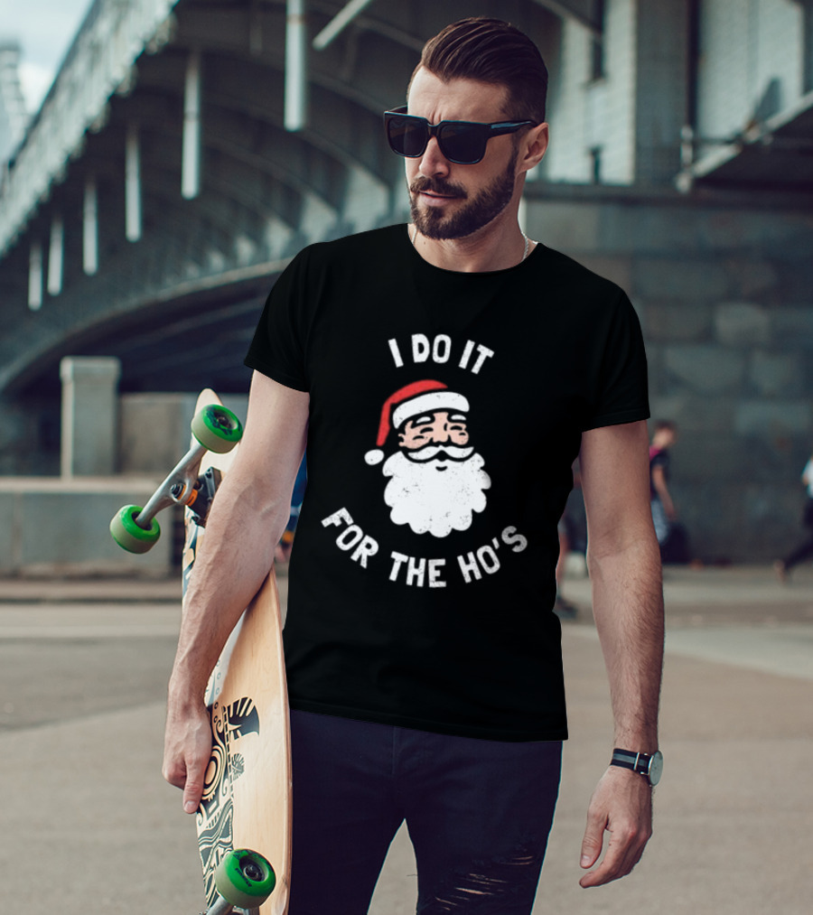 Merry Christmas Santa Claus I Do It For The Ho’s Santa Hat T-Shirt