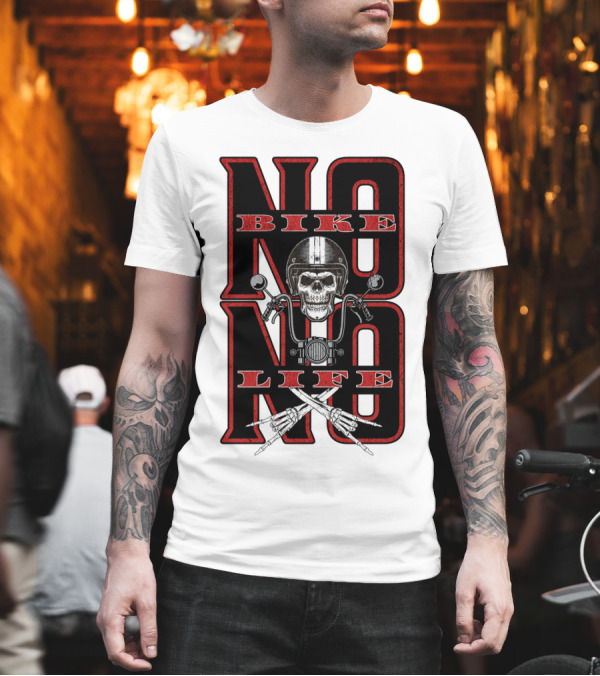 NO BIKE NO LIFE Motorcycle Skull T-Shirt NO BIKE NO LIFE Motorcycle Skull T-Shirt