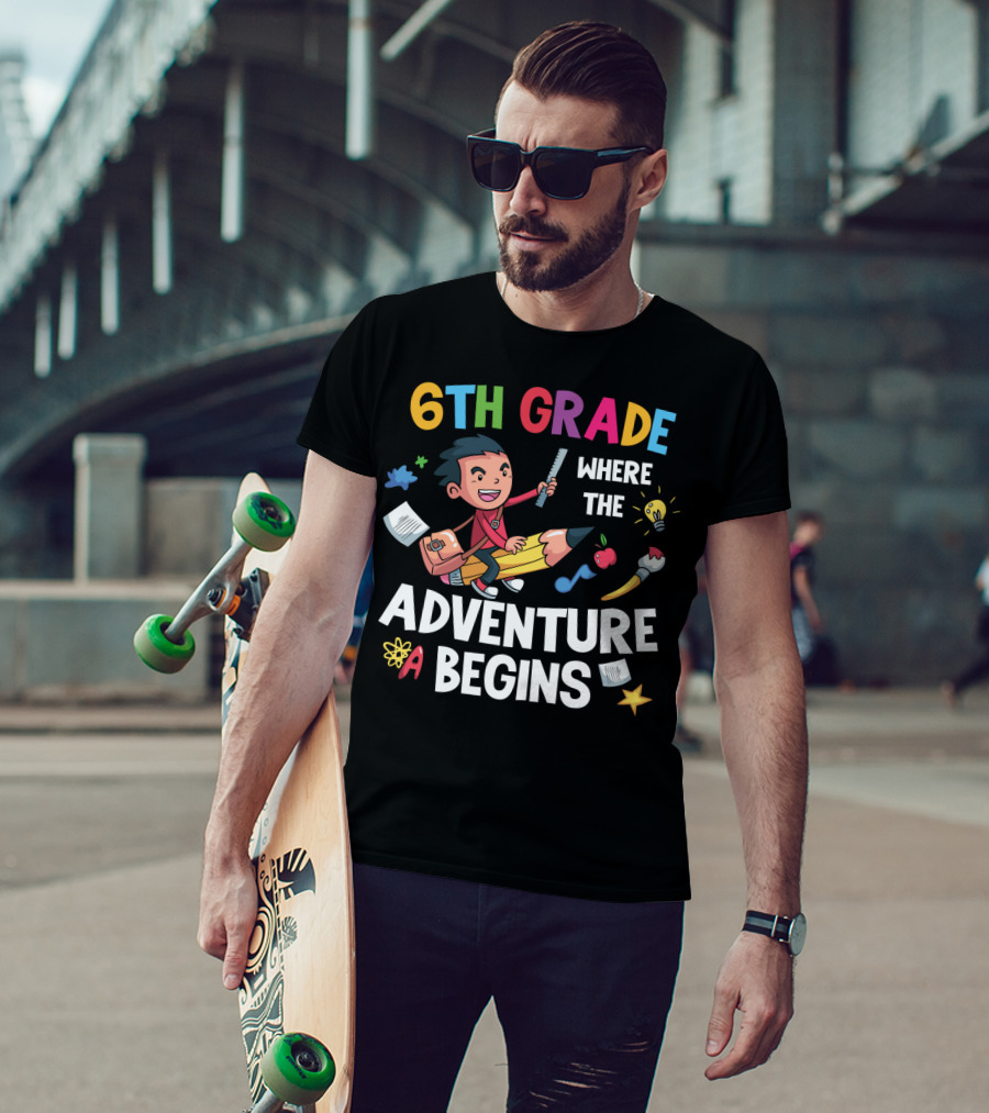 6th Grade Where The Adventure Begins School Supplies Exploration T-Shirt
