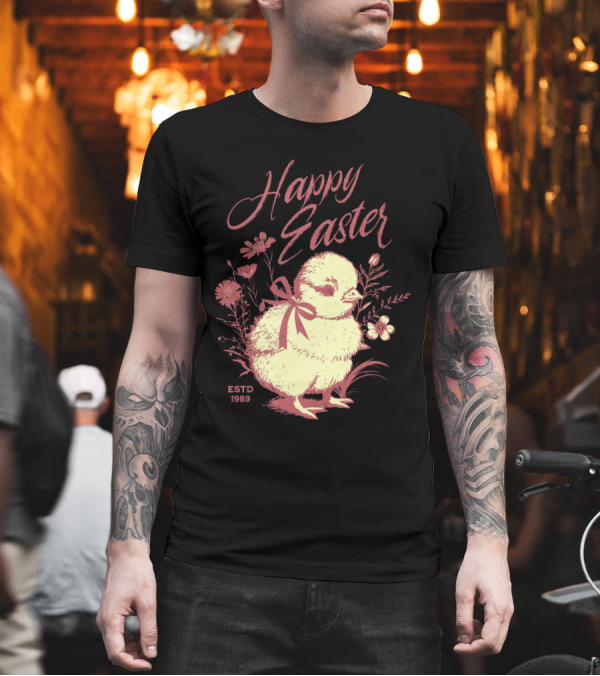 Happy Easter Vintage Chick with Flowers ESTD 1989 T-Shirt Happy Easter Vintage Chick with Flowers ESTD 1989 T-Shirt