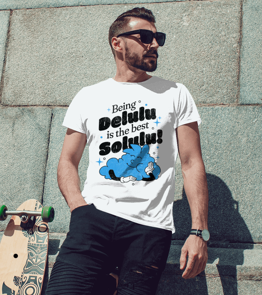 Being Delulu Is The Best Solulu Typographic Cartoon T-Shirt