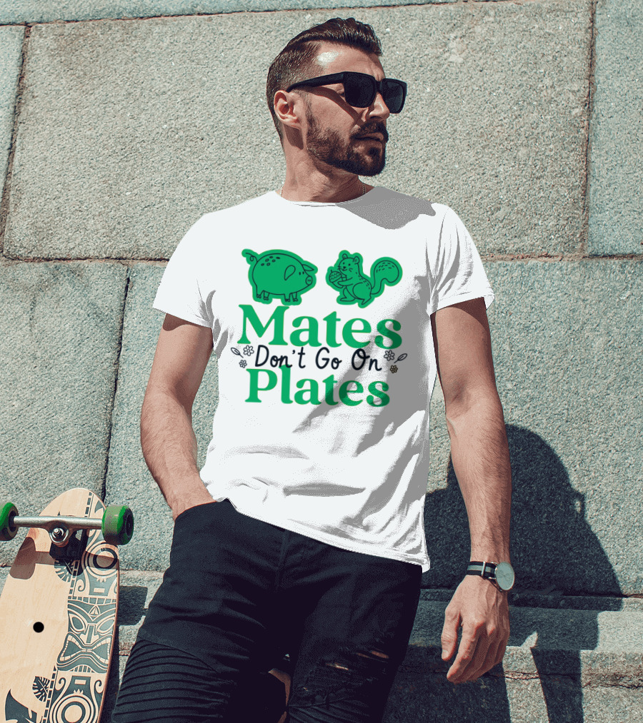 Mates Don't Go On Plates Pro Vega Pig And Squirrel T-Shirt