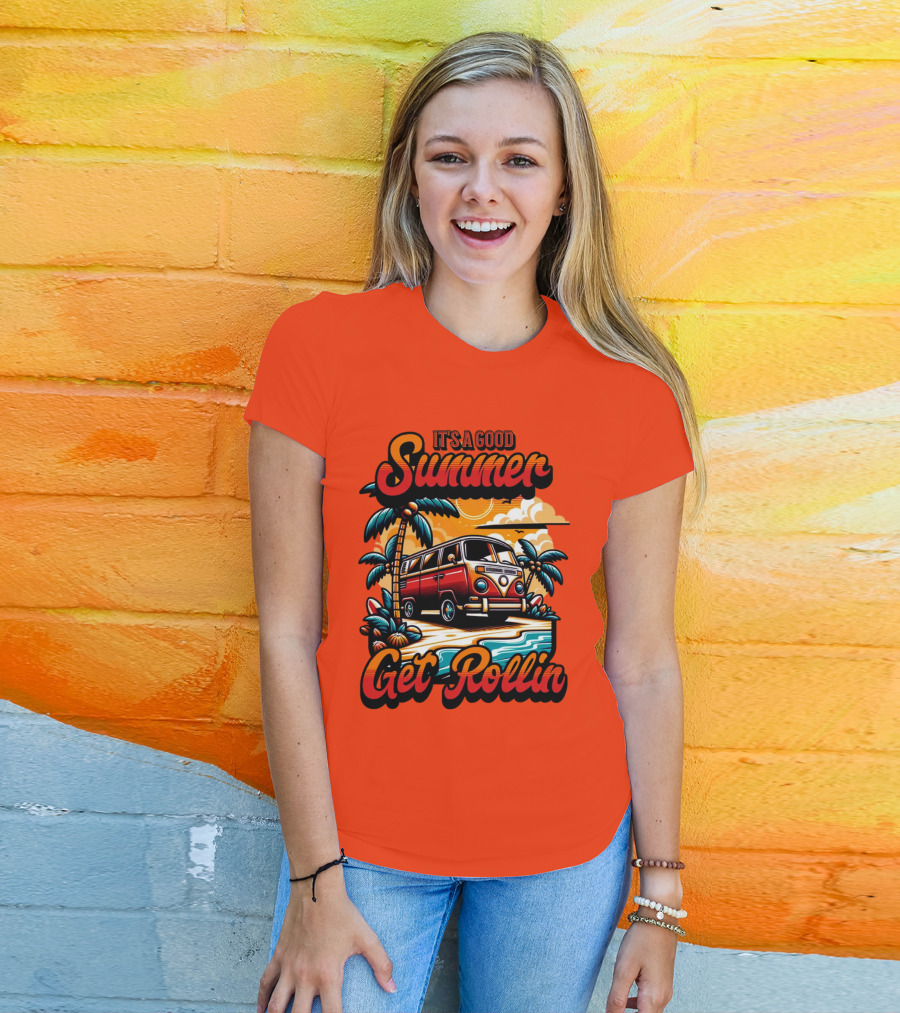 It's A Good Summer Get Rollin T-Shirt