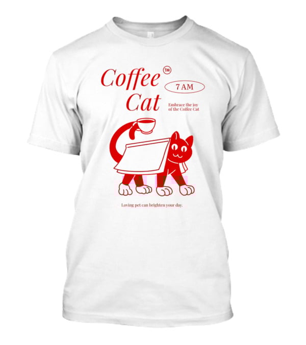 Coffee Cat 7 AM Embrace The Joy Of The Coffee Cat T-Shirt