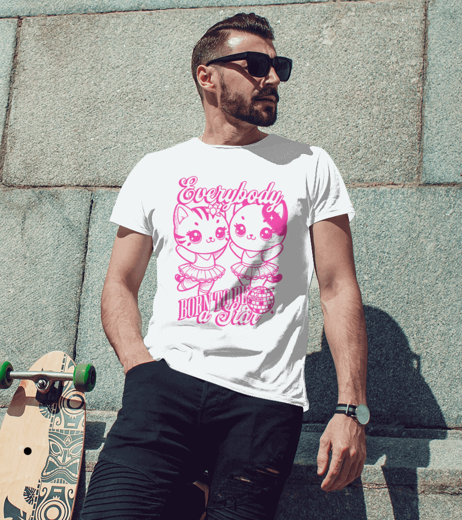 Everybody Born To Be A Star Ballerina Cats T-Shirt