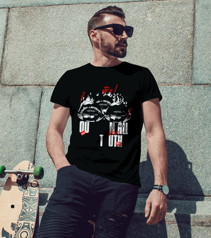 Out Veril Truth Notice Lips Question Flames T-Shirt