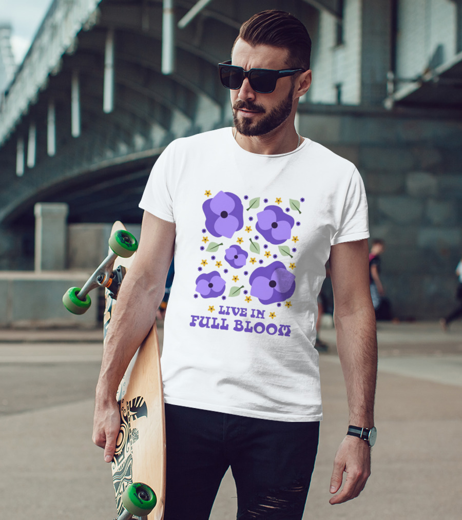 LIVE IN FULL BLOOM FLOWERS AND LEAVES T-Shirt