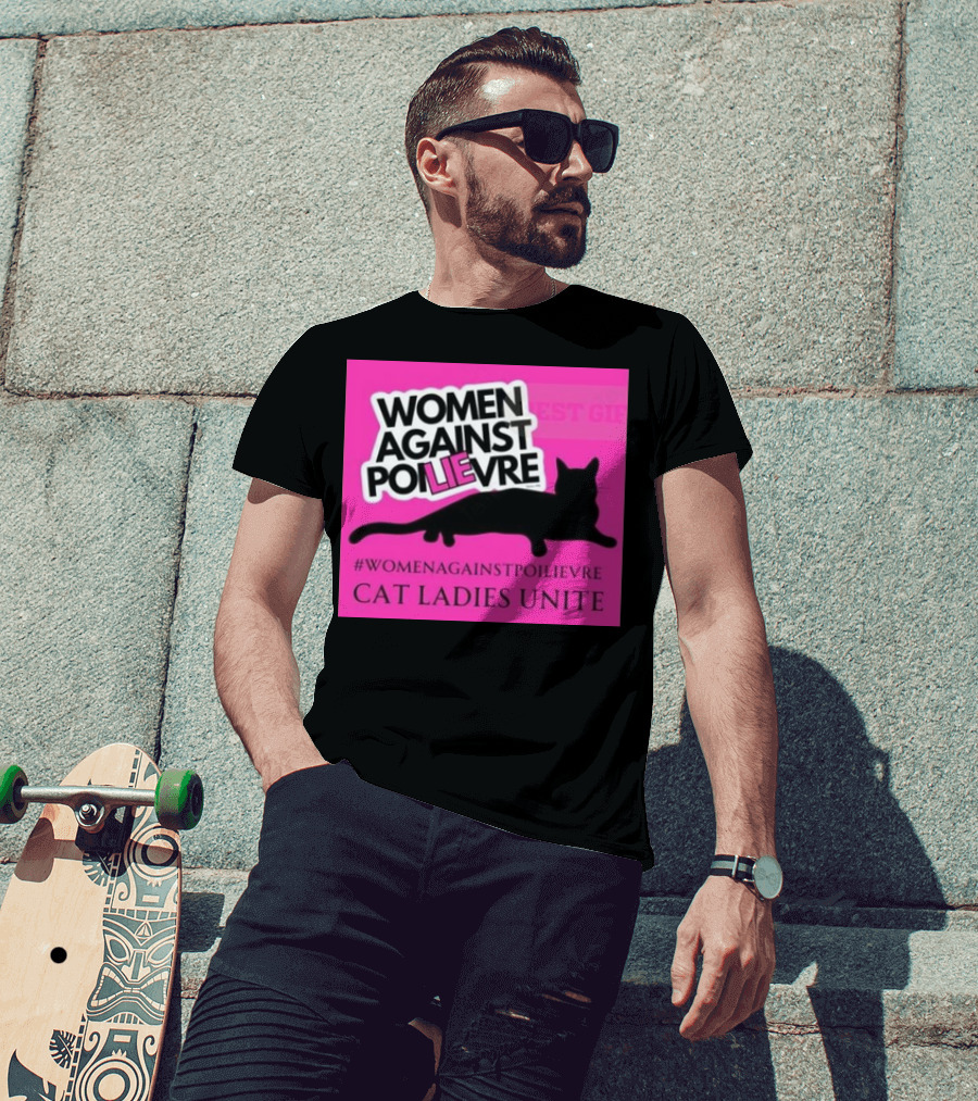 Women Against Poilievre Cat Ladies Unite #WomenAgainstPoilievre T-Shirt
