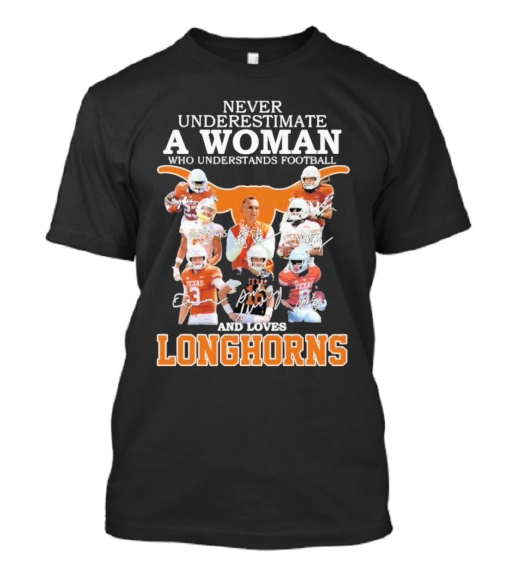 Never Underestimate A Woman Who Understands Football And Loves Longhorns T-Shirt