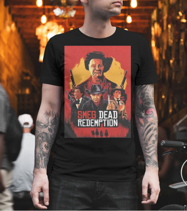 Smeg Dead Redemption Wild West Adventure Poster T-Shirt Smeg Dead Redemption Wild West Adventure Poster T-Shirt