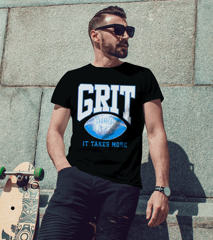 Detroit Lions Grit It Takes More Football Motivation T-Shirt