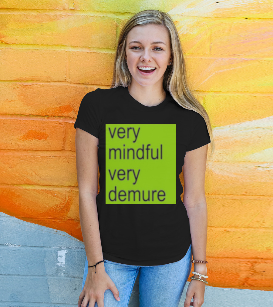 Very Mindful Very Demure Brat T-Shirt