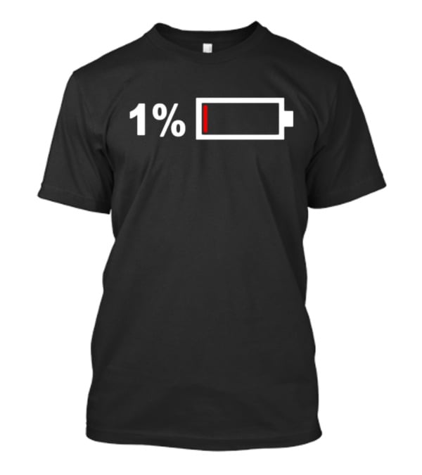 1% Battery Warning T-Shirt