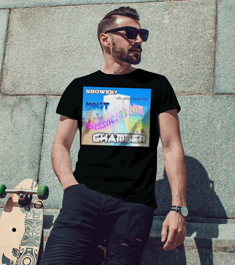 Shower You Mean The Moist Dissociation Chamber Spongebob T-Shirt