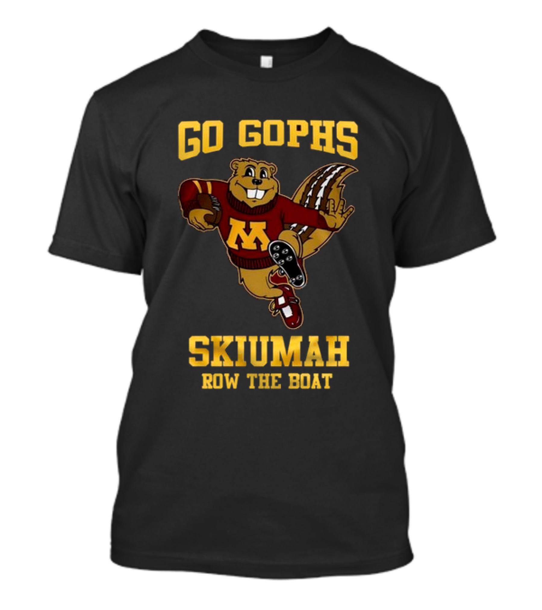 Go Gophs Skiumah Row The Boat Minnesota Golden Gophers Mascot T-Shirt