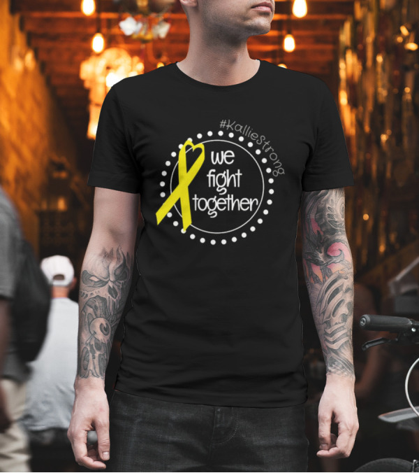 KallieStrong We Fight Together Yellow Ribbon Circle T-Shirt KallieStrong We Fight Together Yellow Ribbon Circle T-Shirt