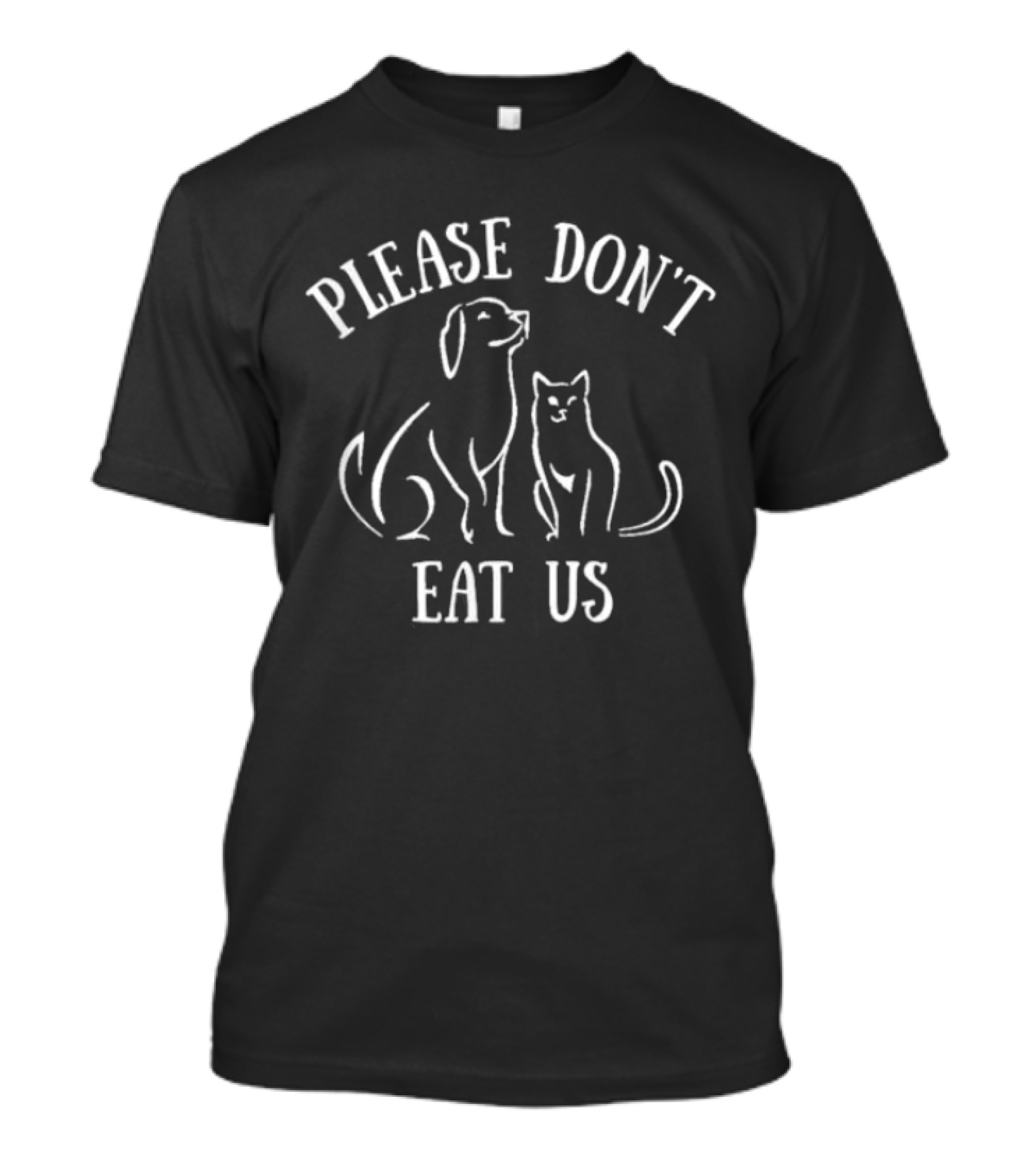 Please Don't Eat Us Dog Cat T-Shirt