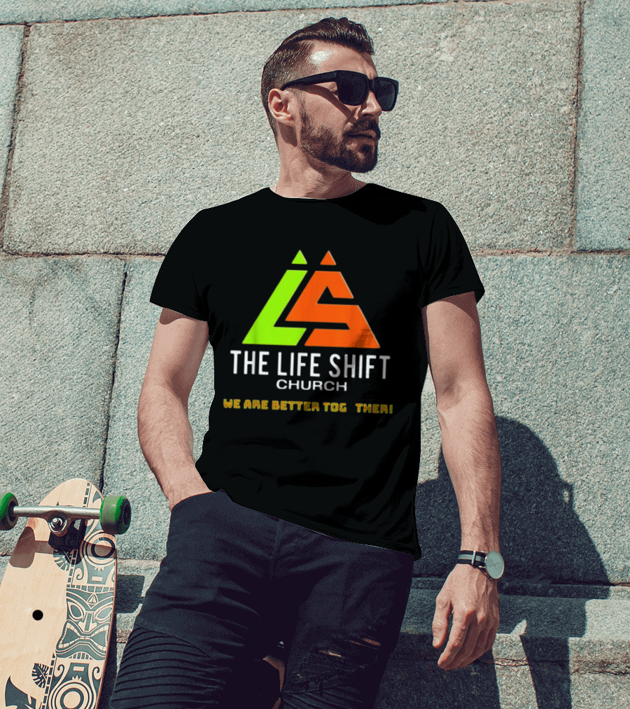 The Life Shift Church We Are Better Together Multicolor T-Shirt