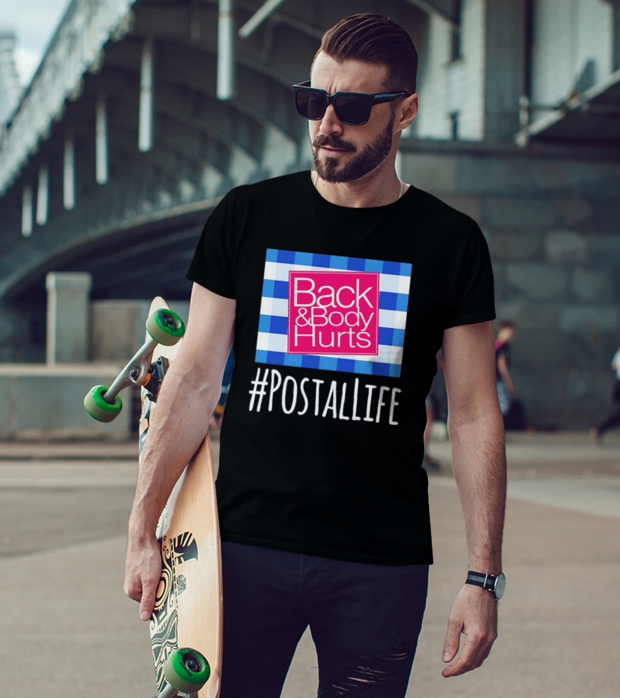 Back And Body Hurts #PostalLife Blue Checkered T-Shirt