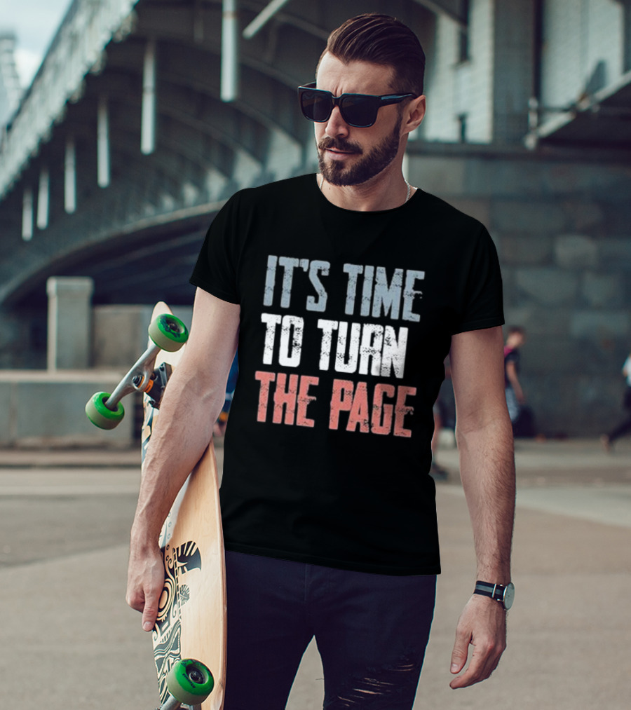 It's Time To Turn The Page New Beginnings T-Shirt