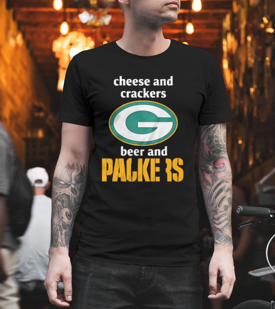 Cheese and Crackers Beer and Packers T-Shirt