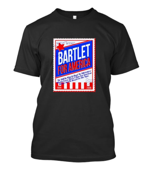 Bartlet For America 1999-2006 Stamp With West Wing T-Shirt